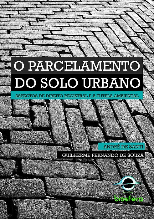 O parcelamento do solo urbano