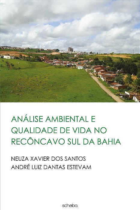 Análise ambiental e qualidade de vida no Recôncavo Sul da BA