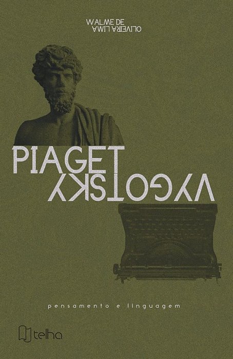 Piaget e Vygotsky