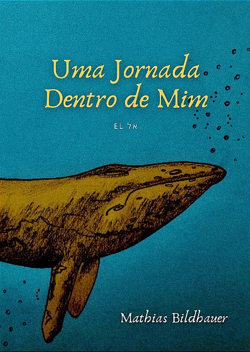 El אל – Uma jornada dentro de mim