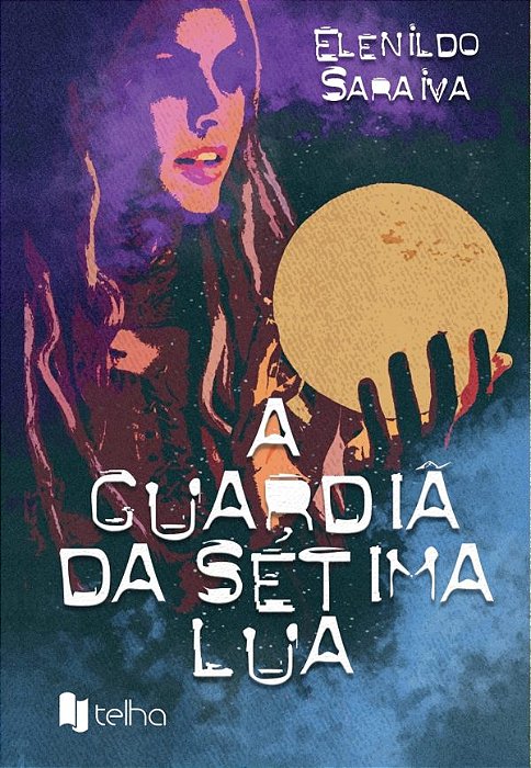 A guardiã da sétima Lua
