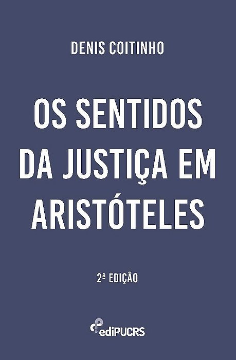 Os sentidos da justiça em Aristóteles