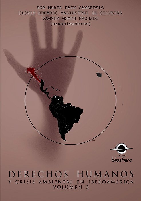 Derechos humanos y crisis ambiental en iberoamérica: volumen 2