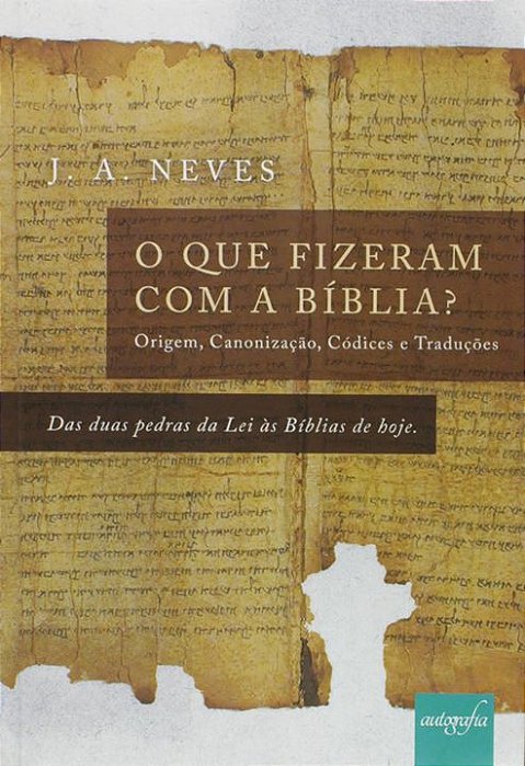 O que fizeram com a Bíblia?