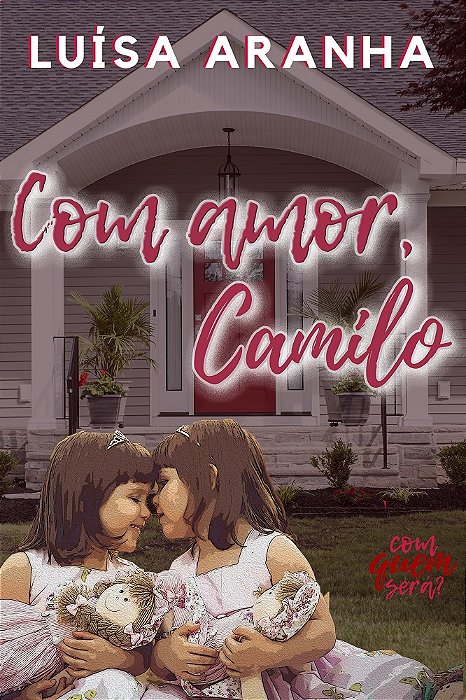Com amor, Camilo