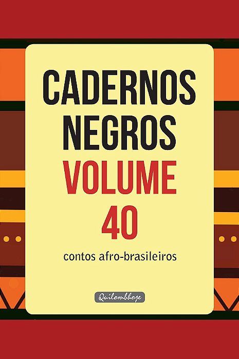 Cadernos Negros Volume 40 - Contos Afro-Brasileiros