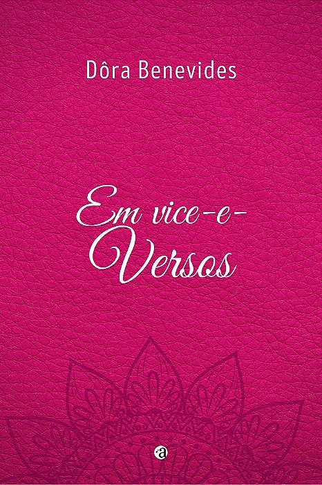 Em Vice-e-Versos