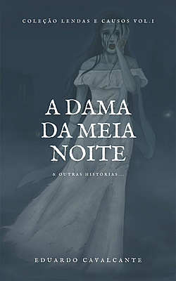 A Dama da Meia Noite e Outras Historias