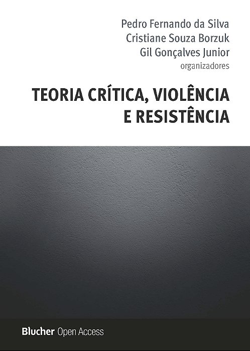 Teoria crítica, violência e resistência