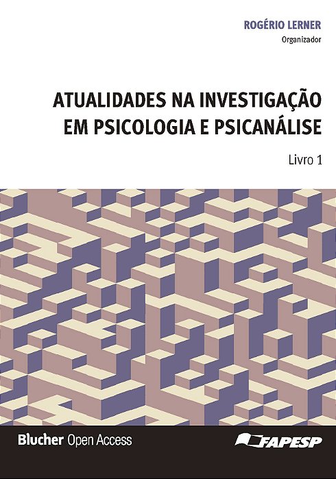 Atualidades na investigação em psicologia e psicanálise