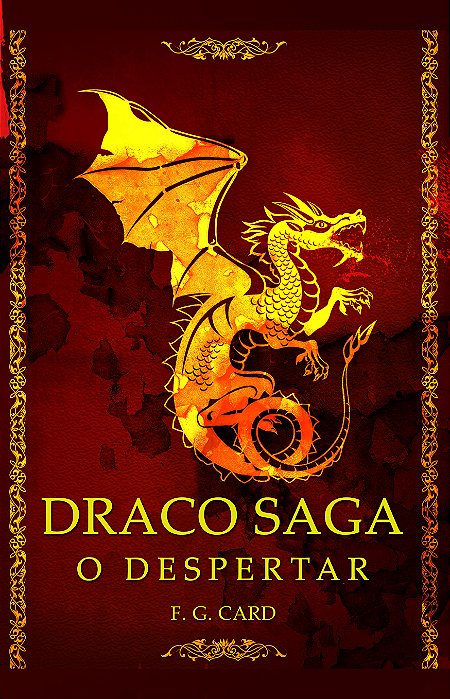 DRACO SAGA: O DESPERTAR - Livro 1 - 4ª Edição