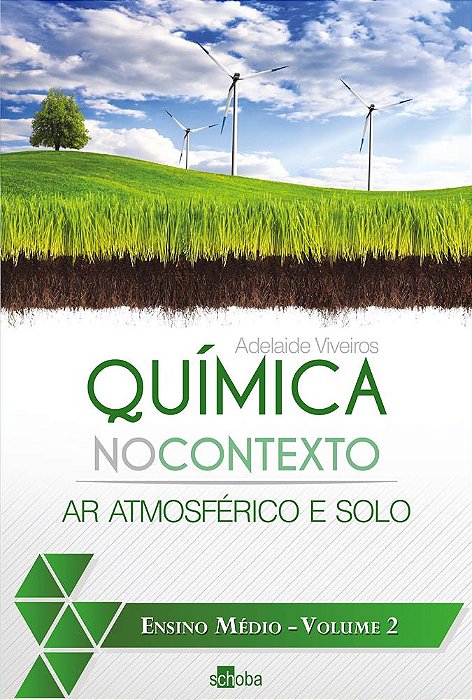 Química no Contexto - Ar Atmosférico e Solo - Vol. 2