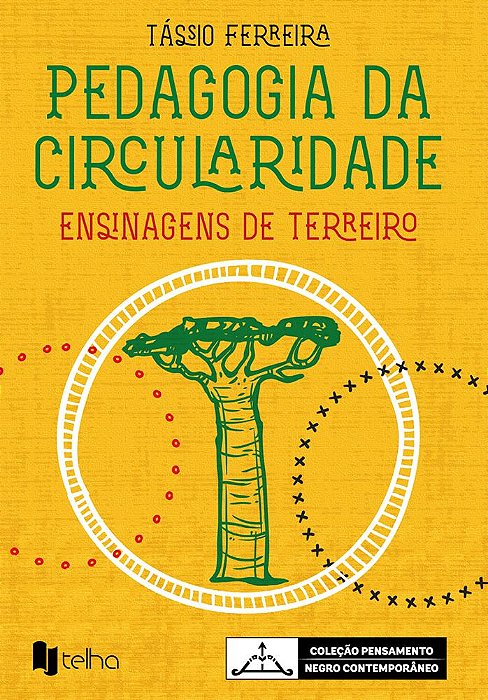 Pedagogia da circularidade: ensinagens de Terreiro