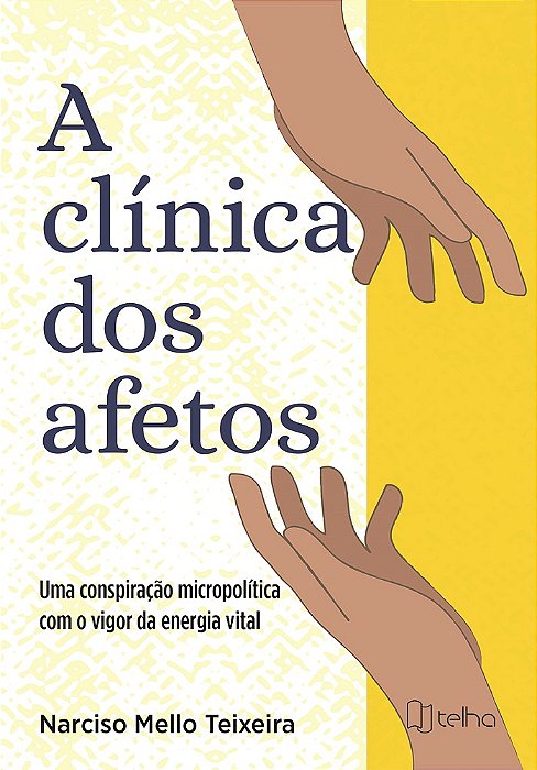 A clínica dos afetos