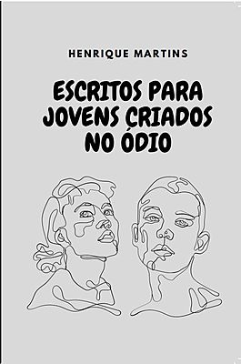 Escritos Para Jovens Criados No Ódio