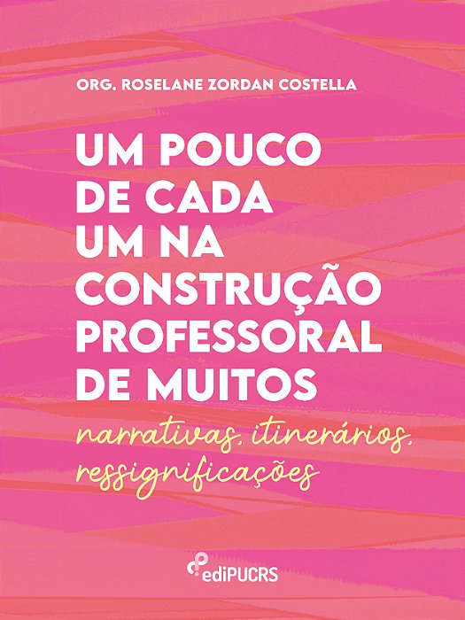 Um pouco de cada um na construção professoral de muitos