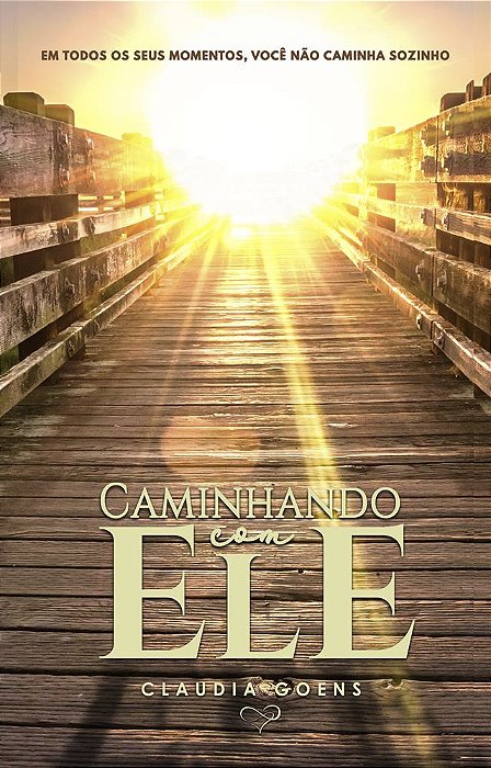 Caminhando com Ele