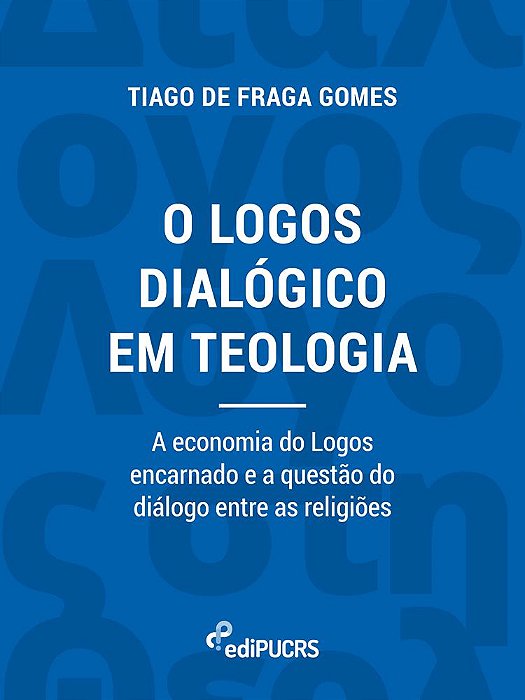 O logos dialógico em teologia: