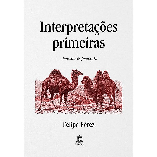 Interpretações primeiras - Ensaios de formação