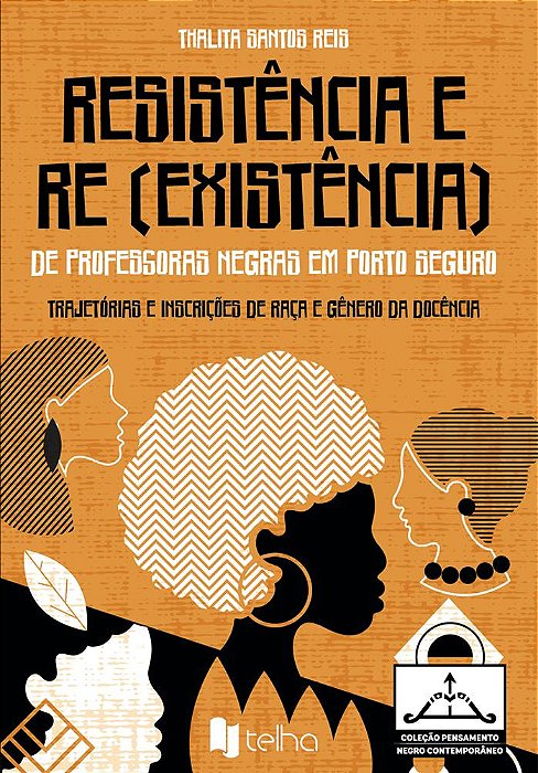Resistência e re (existência) de professoras negras em Porto Seguro