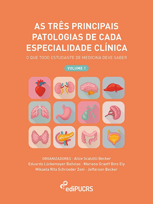 As três principais patologias de cada especialidade clínica: Vol. 1