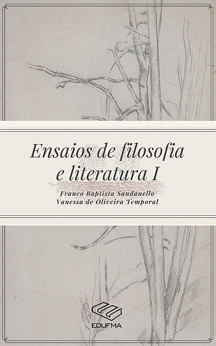 Ensaios de filosofia e literatura I