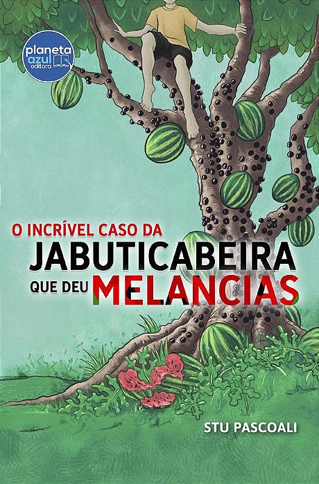 O Incrível Caso da Jabuticabeira que dava Melancias