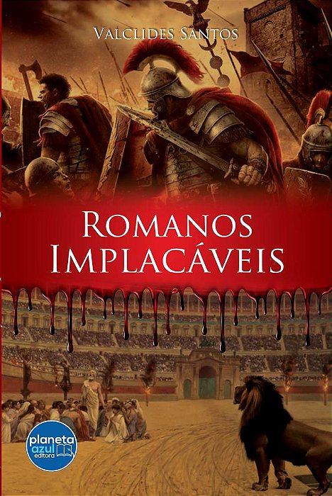 Romanos Implacáveis