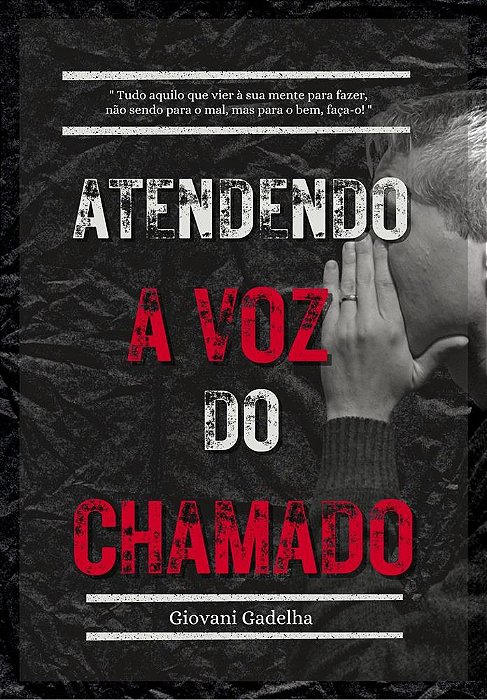 ATENDENDO A VOZ DO CHAMADO