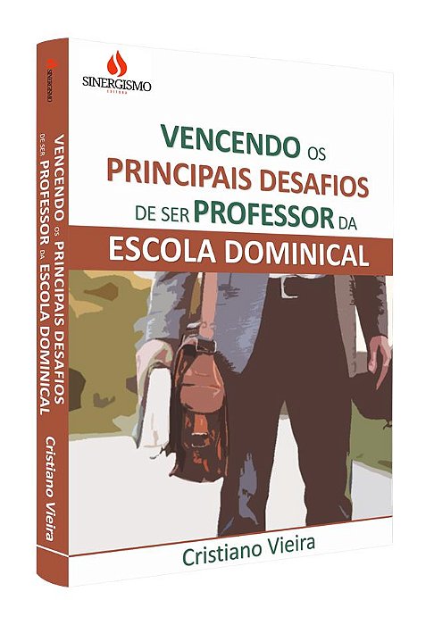 Vencendo os Principais Desafios de ser Professor da Escola Dominical