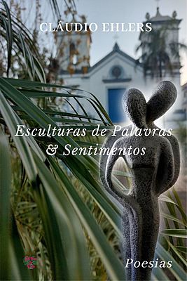 Escultura de Palavras & Sentimentos