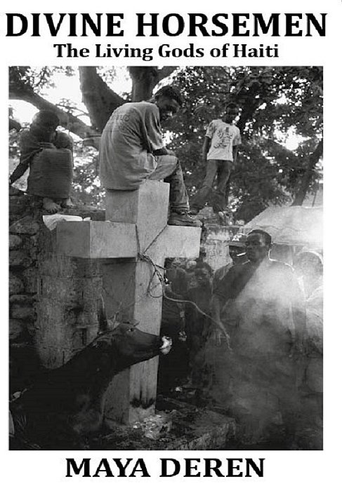DIVINE HORSEMEN - THE LIVING GODS OF HAITI