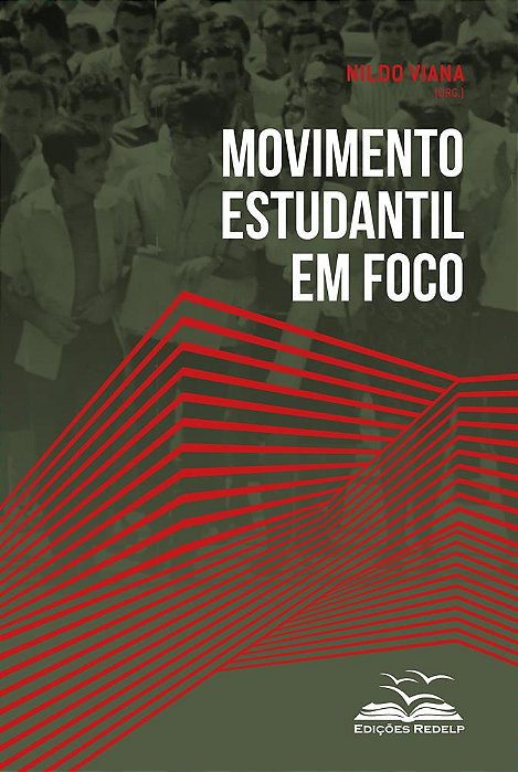 O Movimento Estudantil em Foco