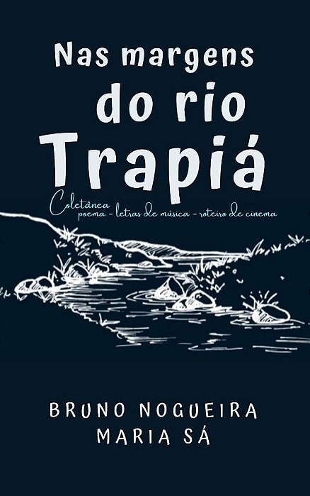 Nas margens do rio trapiá