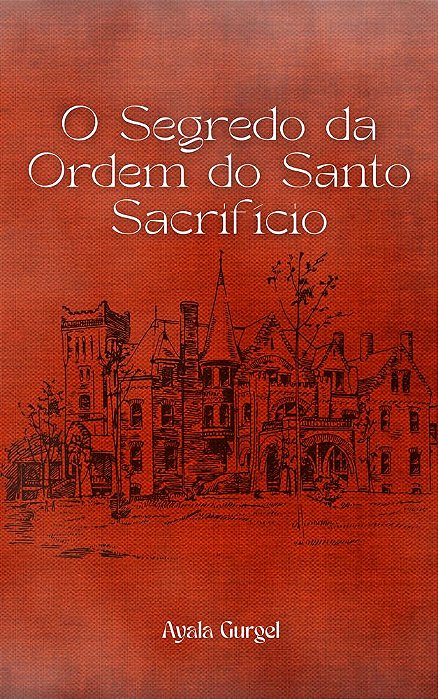 O Segredo da Ordem do Santo Sacrifício