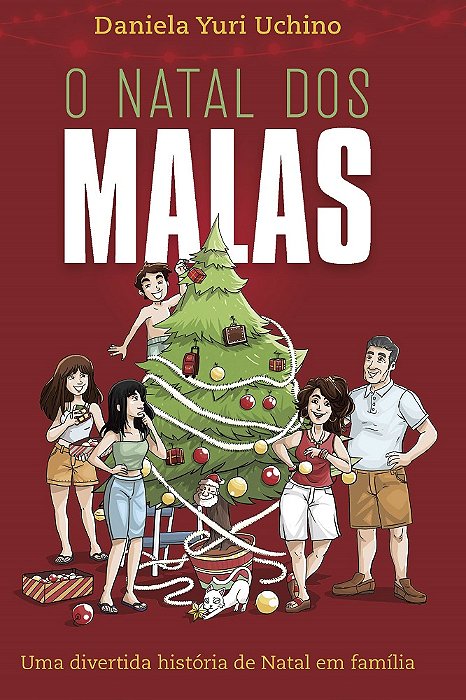 O Natal dos Malas - Uma divertida história de Natal em família