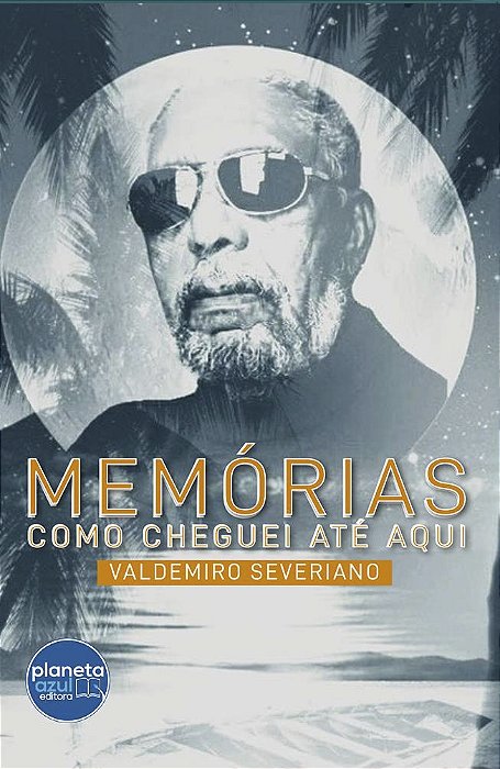 Memórias - Como Cheguei até Aqui