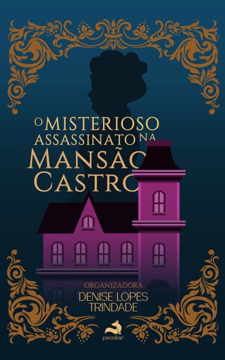 O Misterioso Assassinato na Mansão Castro