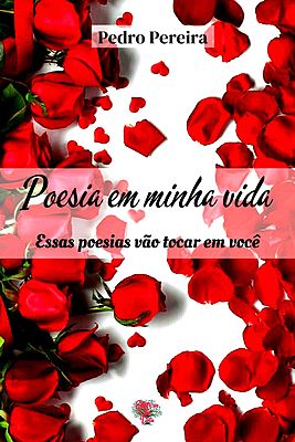 Poesia em minha vida: essas poesias vão tocar em vocês
