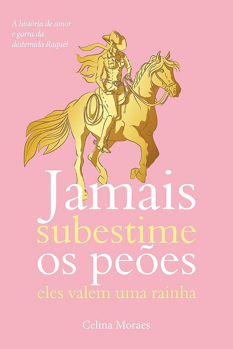 Jamais subestime os peões - eles valem uma rainha