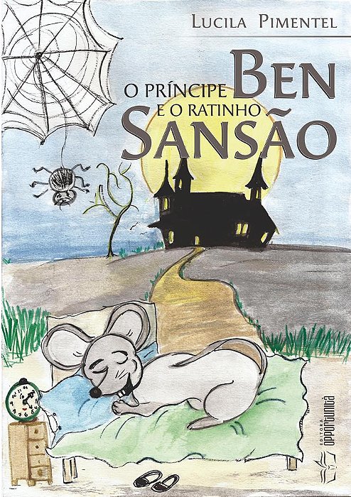 O príncipe Ben e o ratinho Sansão