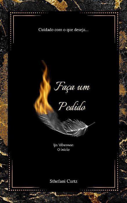 Faça Um Pedido - Ya 'Aburnee: O Início