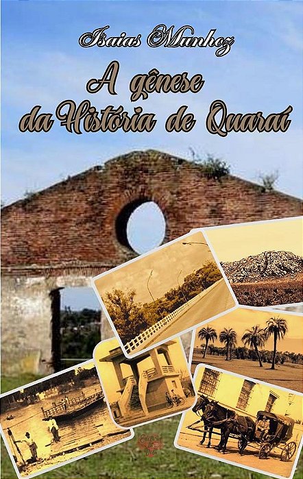 A Gênese da História de Quaraí