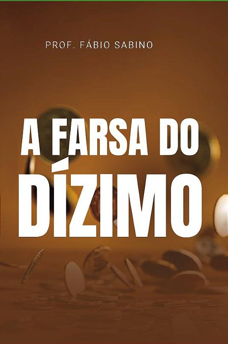 A farsa do dizimo
