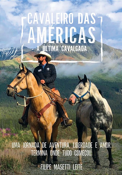 Cavaleiro das Américas - A Última Cavalgada