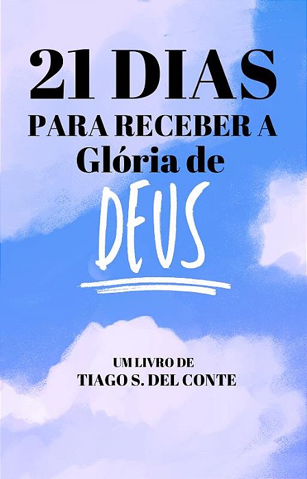 21 dias para Receber a Glória de Deus
