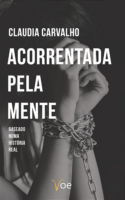 Acorrentada  pela mente