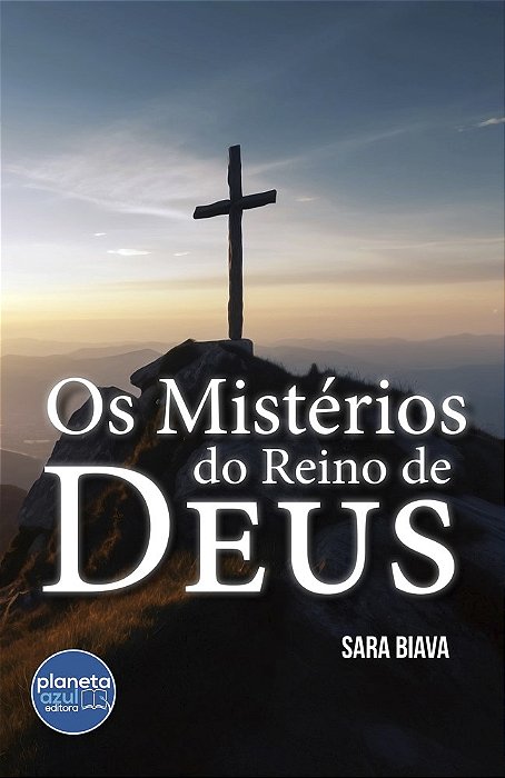 Os Mistérios do Reino de Deus