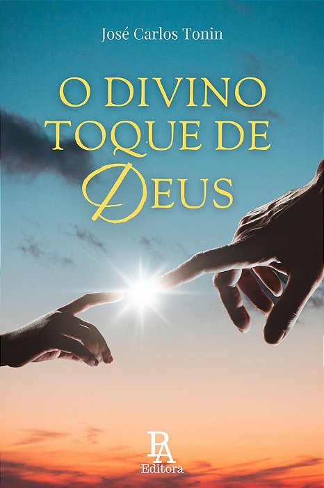 O DIVINO TOQUE DE DEUS