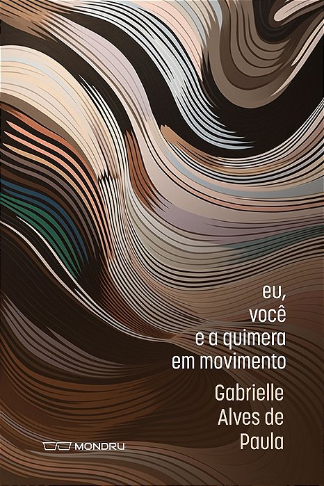 Eu, você e a quimera em movimento